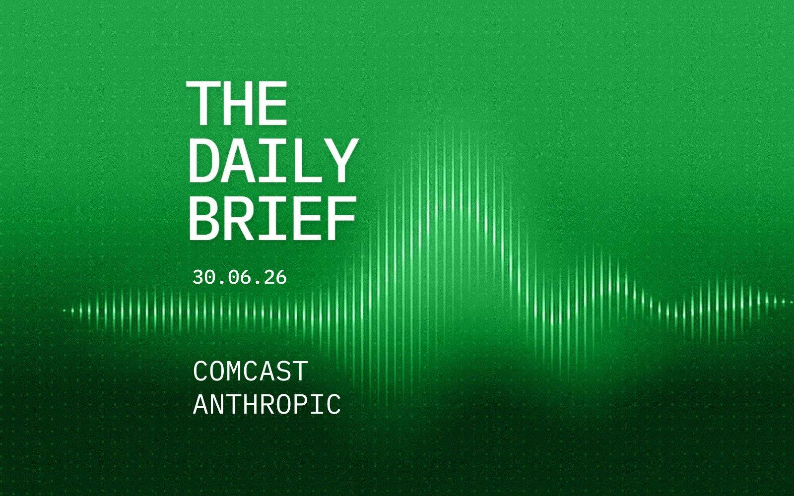Anthropic Relaunches Mythos 5 for Select Firms; Comcast to Spin Off NBCUniversal