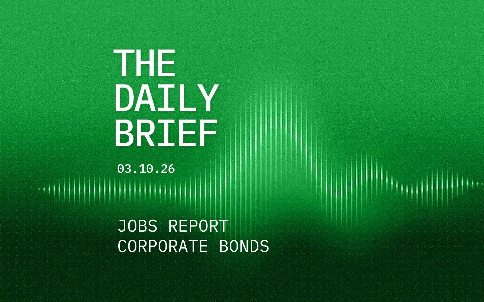 Corporate bond prices slide as company borrowing surges; US hiring cools