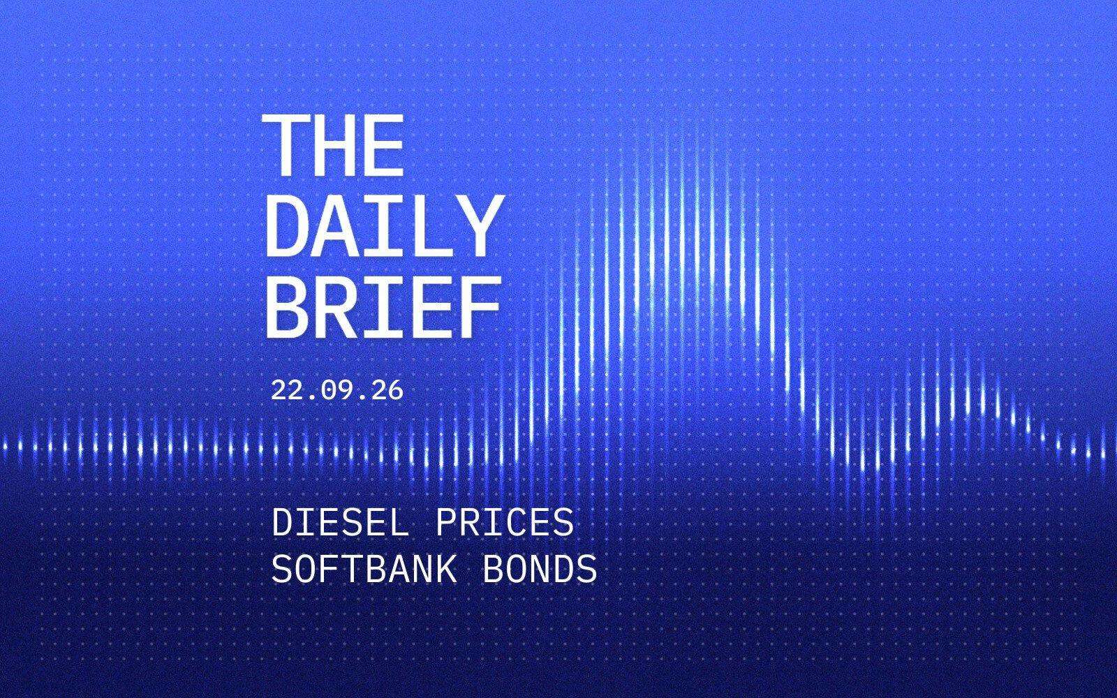 Diesel prices keep climbing as SoftBank piles on debt for AI push