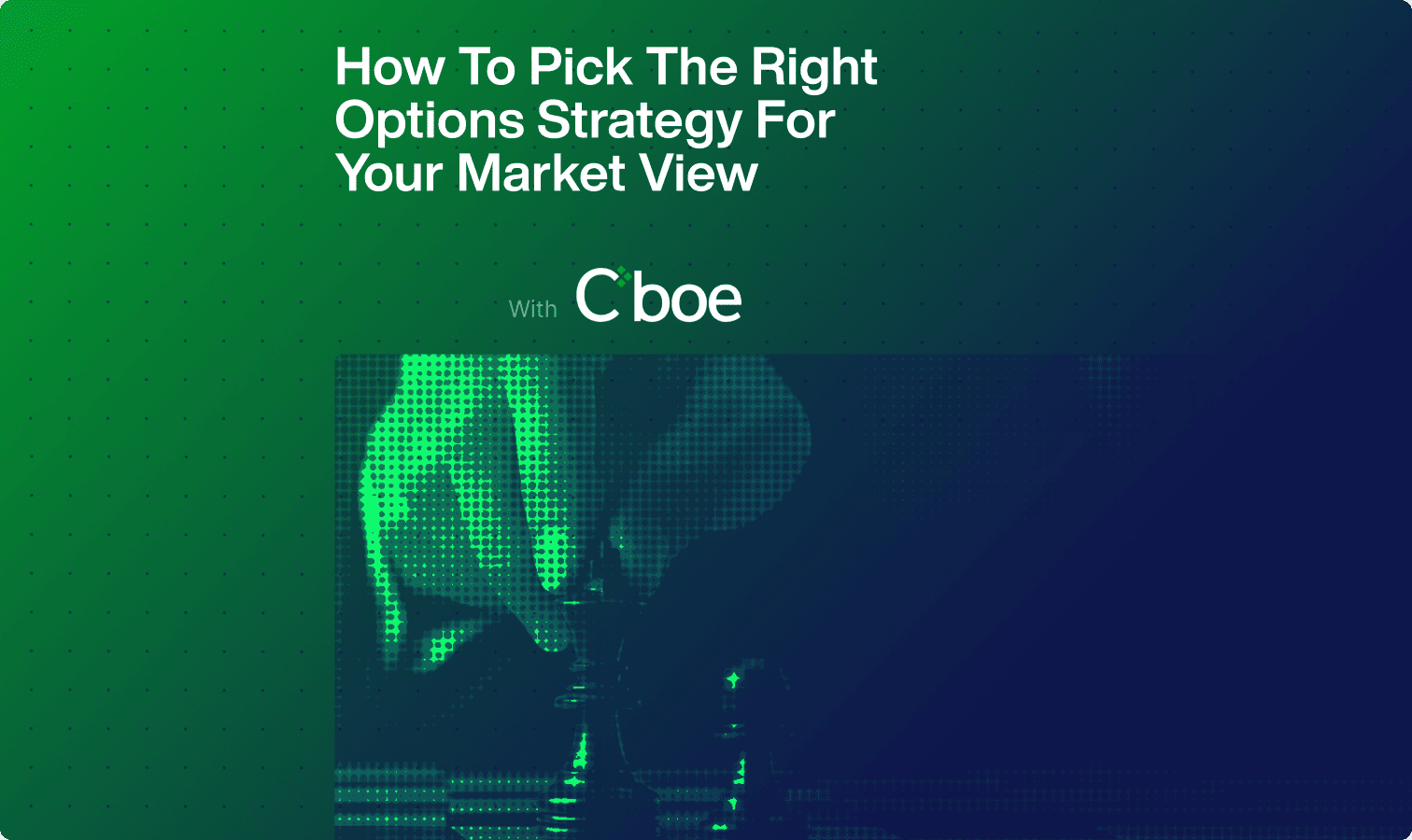 Match Your Options Strategy to Your Market View, Not the Other Way Around