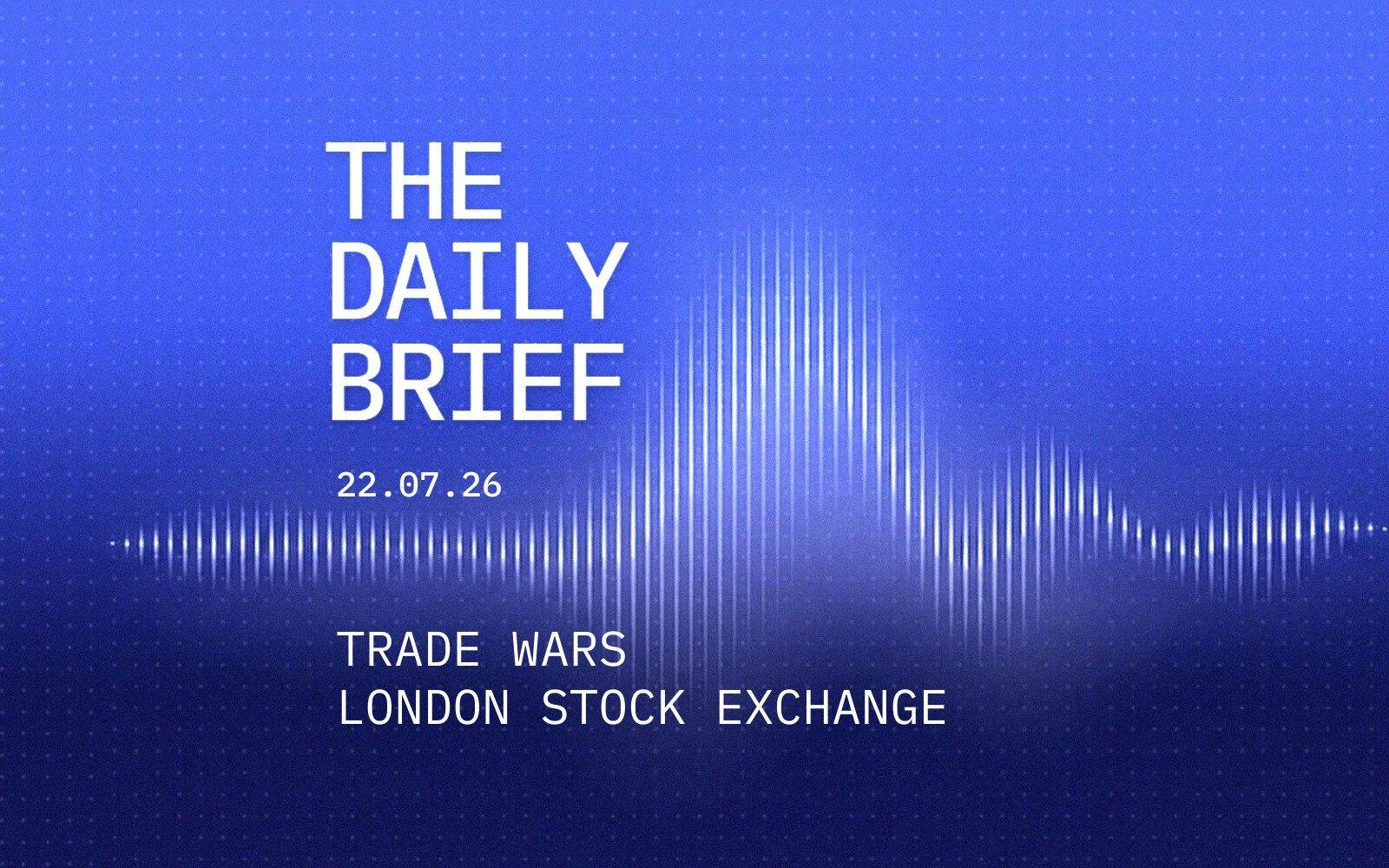 US Threatens 50% Tariffs on Canada as London Stock Exchange Plans 24-Hour Trading